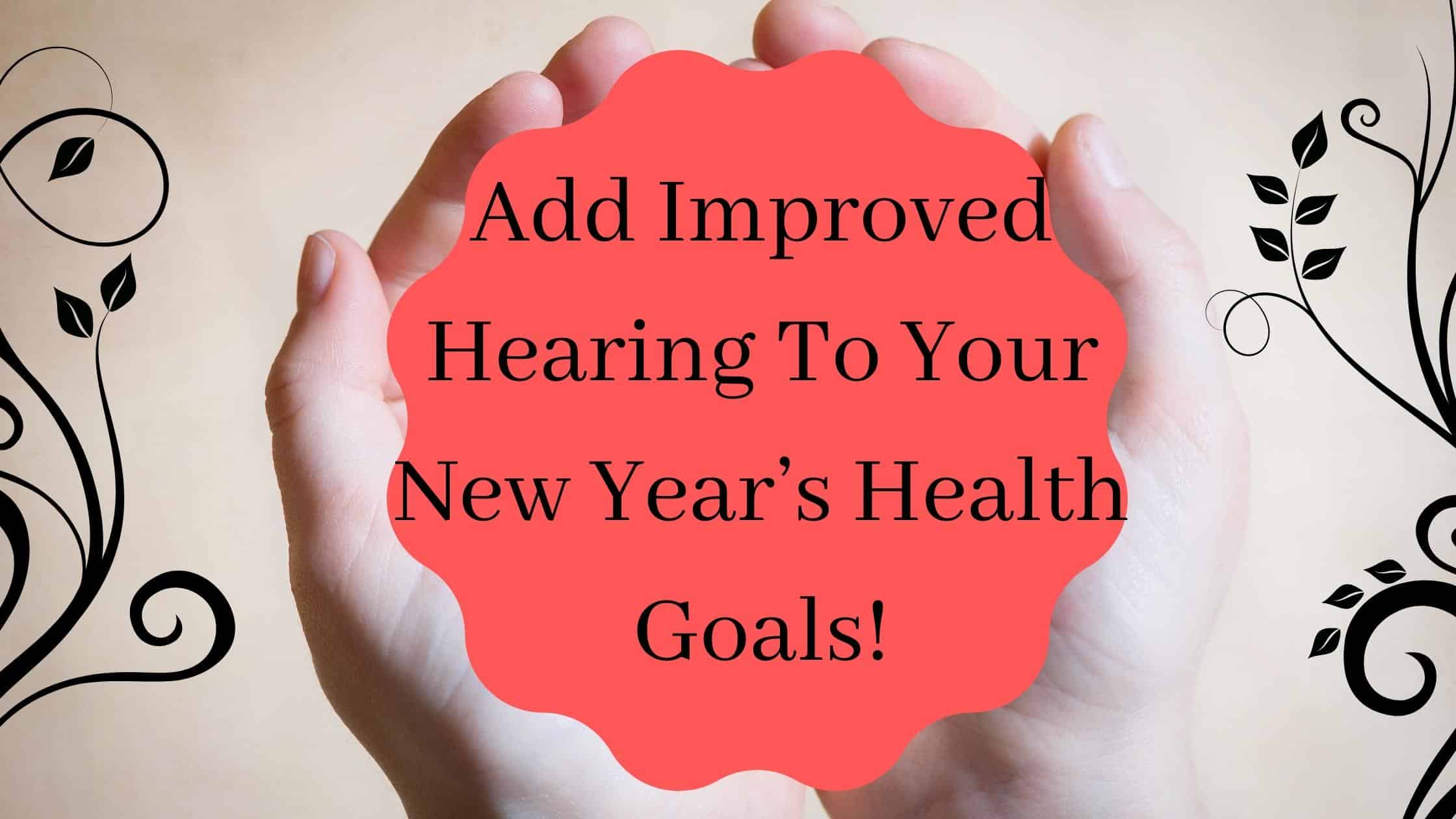 add-improved-hearing-to-your-new-year-s-health-goals-blue-wave-hearing